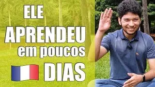 APRENDEU FRANCÊS EM POUCOS DIAS