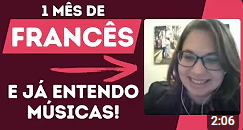 1 mês de francês e já entendo as músicas